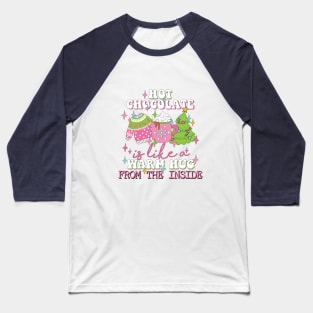 Hot Chocolate Is Like a Warm Hug From The Inside Baseball T-Shirt